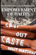 Social Media for Social Networking and Empowerment of Dalits af Devanoor Gowtham