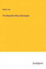 The Beautiful Miss Barrington af Holme Lee