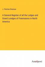 A General Register of all the Lodges and Grand Londges of Freemasons in North America