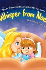 A Whisper From Noelle af Deirdre Breakenridge Skrobola