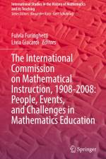 The International Commission on Mathematical Instruction, 1908-2008: People, Events, and Challenges in Mathematics Education af Livia Giacardi