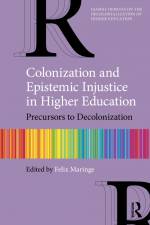 Colonization and Epistemic Injustice in Higher Education af Felix Maringe