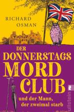 Der Donnerstagsmordclub und der Mann, der zweimal starb af Richard Osman
