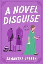 A Novel Disguise af Samantha Larsen