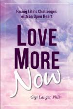 Love More Now af Gigi Langer