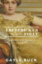 Fredericka's Folly af Gayle Buck