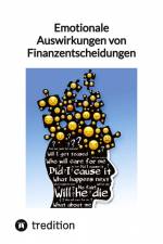 Emotionale Auswirkungen von Finanzentscheidungen af Moritz