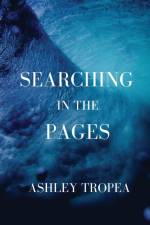 Searching in the Pages af Ashley Tropea