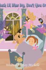 Hush Lil Blue Ivy, Don't You Cry af Fay Michelle