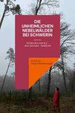Die unheimlichen Nebelwälder bei Schwerin af Forstwirt Jürgen Buchenseppl