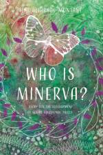 Who is Minerva? af Pilar Alvarado Montané