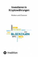 Investieren in Kryptowährungen - Risiken und Chancen af Moritz
