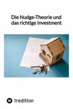Die Nudge-Theorie und das richtige Investment af Moritz
