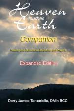 Heaven Touches Earth Companion af Derry James-Tannariello