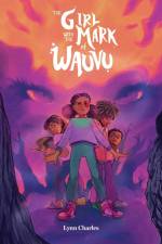 The Girl with the Mark of Wauvu af Lynn Charles