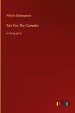 Fair Em; The Comedie af William Shakespeare