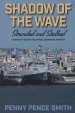 Shadow of the Wave-Stranded and Stalked af Penny Pence Smith