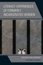 Literacy Experiences of Formerly Incarcerated Women af Melanie N. Burdick