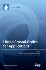 Liquid Crystal Optics for Applications