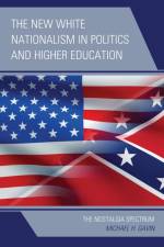 The New White Nationalism in Politics and Higher Education af Michael H. Gavin