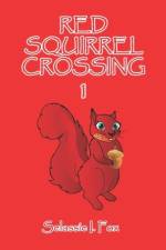 Red Squirrel Crossing af Selassie I. Fox