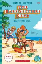 Dawn on the Coast (the Baby-Sitters Club #23) af Ann M. Martin