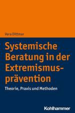 Systemische Beratung in der Extremismusprävention af Vera Dittmar