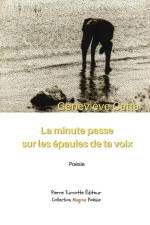 La minute passe sur les épaules de ta voix af Geneviève Catta