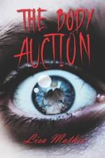 The Body Auction af Lisa Mathis