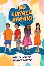 No Longer Afraid af Monica White