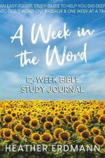 A Week in the Word af Heather Erdmann