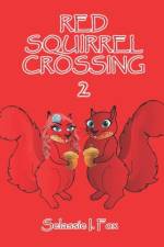Red Squirrel Crossing II af Selassie Fox