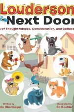 The Loudersons Next Door: Stories of Thoughtfulness, Consideration, and Collaboration af Chris Obermeyer