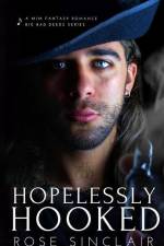 Hopelessly Hooked af Rose Sinclair