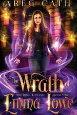 The Wrath of Emma Lowe af Arec Cath