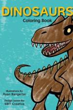 Dinosaurs - Coloring Book af Bit Creative
