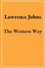 The Western Way af Lawrence Johns
