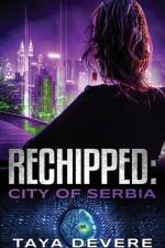 Rechipped City of Serbia af Taya Devere