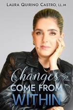 Changes come from within af Laura Quirino Castro