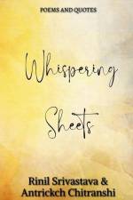 Whispering Sheets af Rinil Srivastava