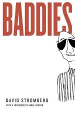 Baddies: With a Foreword by Aimee Bender af David Stromberg