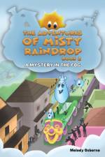 The Adventures of Misty Raindrop - Book 2 af Melody Osborne