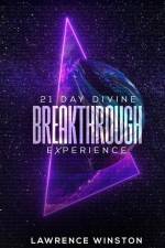21 Day Divine Breakthrough Experience af Lawrence Winston