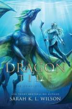 Dragon Tide af Sarah K L Wilson
