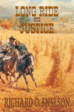 Long Ride for Justice af Richard O. Snelson