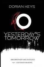 Yesterday's Tomorrow: Big Brother Has Evolved af Dorian Keys