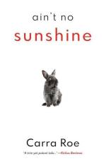 Ain't No Sunshine af Carra Roe