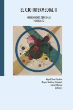 El ojo intermedial II: Hibridaciones genéricas y mediales af Raquel Gutiérrez Estupiñán
