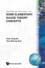 Some Elementary Gauge Theory Concepts af Hong-Mo Chan