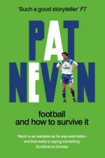 Football And How To Survive It af Pat Nevin